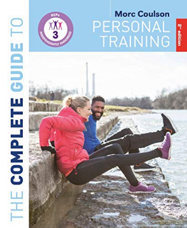 The Complete Guide to Personal Training: 2nd Edition (Complete Guides) - Morc Coulson [KSIĄŻKA]
