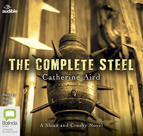 The Complete Steel: 3 (Sloan and Crosby) - Catherine Aird [KSIĄŻKA]