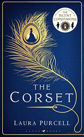 The Corset: The captivating novel from the prize-winning author of The Silent Companions - Laura Purcell [KSIĄŻKA]
