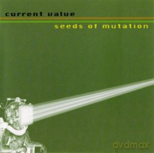 Current Value: Seeds of Mutation [CD]