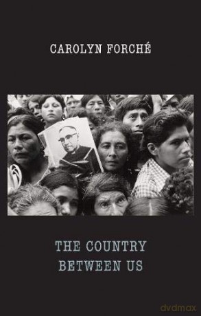 The Country Between Us - Carolyn Forche [KSIĄŻKA]