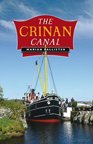 The Crinan Canal - Marian Pallister [KSIĄŻKA]