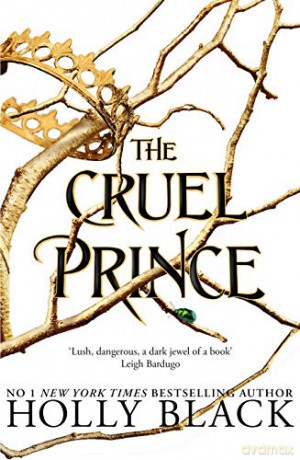 The Cruel Prince (The Folk of the Air) - Holly Black [KSIĄŻKA]