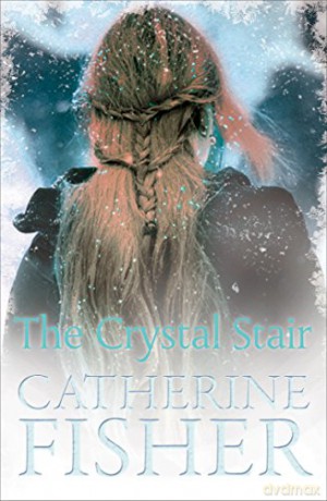 The Crystal Stair - Catherine Fisher [KSIĄŻKA]