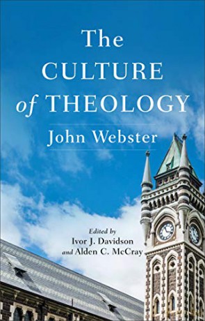 The Culture of Theology - John Webster [KSIĄŻKA]