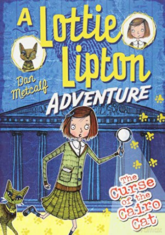 The Curse of the Cairo Cat A Lottie Lipton Adventure (The Lottie Lipton Adventures) - Dan Metcalf [KSIĄŻKA]