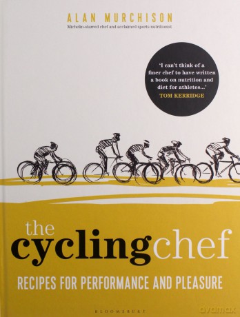 The Cycling Chef: Recipes for Performance and Pleasure - Alan Murchison [KSIĄŻKA]