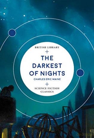 The Darkest of Nights (British Library Science Fiction Classics) - Charles Eric Maine [KSIĄŻKA]
