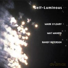 Mark O'Leary, Mat Maneri, Randy Peterson: Self-luminous [CD]