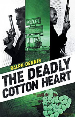 The Deadly Cotton Heart: 8 (Hardman) - Ralph Dennis [KSIĄŻKA]