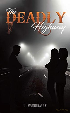 The Deadly Highway - T. Harrogate [KSIĄŻKA]