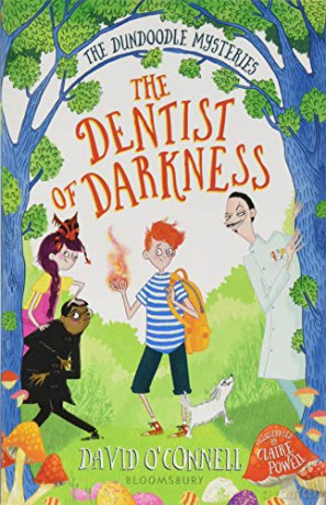 The Dentist of Darkness (The Dundoodle Mysteries) - David O'Connell [KSIĄŻKA]