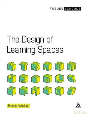 The Design of Learning Spaces (Future Schools) - Pamela Woolner [KSIĄŻKA]