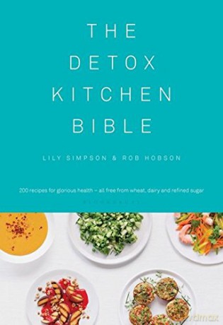 The Detox Kitchen Bible - Lily Simpson [KSIĄŻKA]