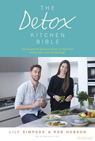 The Detox Kitchen Bible - Lily Simpson [KSIĄŻKA]