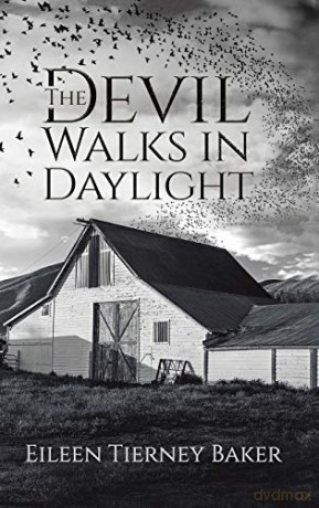 The Devil Walks in Daylight - Eileen Tierney Baker [KSIĄŻKA]