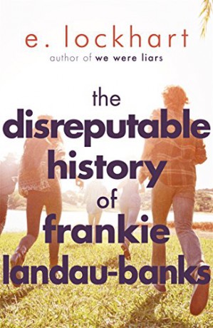 The Disreputable History of Frankie Landau-Banks: From the author of the unforgettable bestseller WE WERE LIARS - E. Lockhart [KSIĄŻKA]