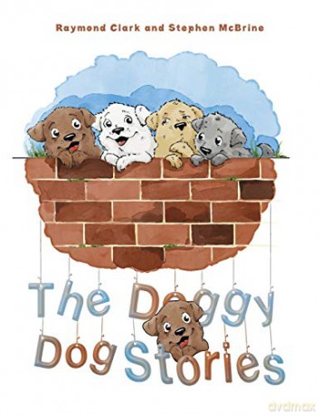The Doggy Dog Stories - Raymond Clark, Stephen McBrine [KSIĄŻKA]