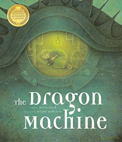 The Dragon Machine - Helen Ward [KSIĄŻKA]