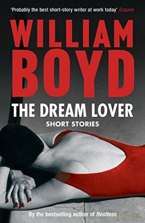 The Dream Lover: Short Stories - William Boyd [KSIĄŻKA]