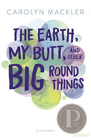 The Earth, My Butt, and Other Big Round Things - Carolyn Mackler [KSIĄŻKA]