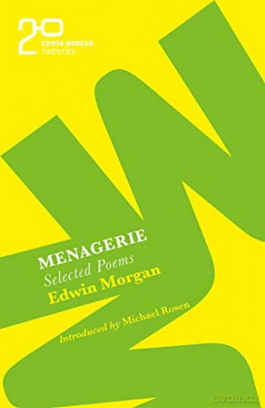 The Edwin Morgan Twenties: Menagerie - Edwin Morgan [KSIĄŻKA]