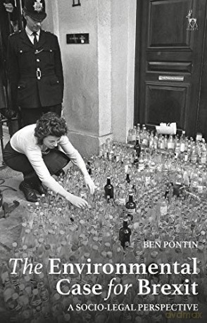 The Environmental Case for Brexit: A Socio-legal Perspective - Ben Pontin [KSIĄŻKA]