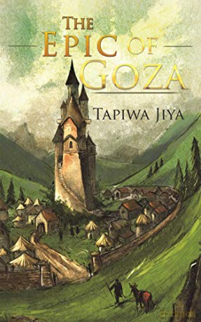 The Epic of Goza - Tapiwa Jiya [KSIĄŻKA]