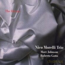 Nico Morelli, Marc Johnson, Roberto Gatto: The Dream [CD]