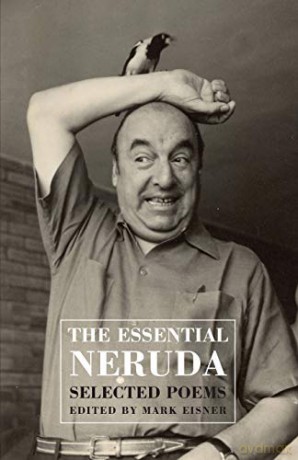 The Essential Neruda: Selected Poems - Pablo Neruda [KSIĄŻKA]