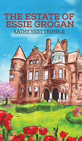The Estate of Essie Grogan - Kathy Vest Trimble [KSIĄŻKA]