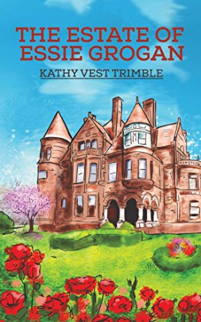 The Estate of Essie Grogan - Kathy Vest Trimble [KSIĄŻKA]