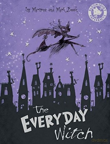 The Everyday Witch (Bloomsbury Paperbacks) - Liz Martinez [KSIĄŻKA]