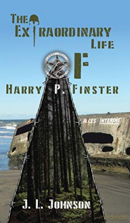 The Extraordinary Life of Harry P. Finster - J. L. Johnson [KSIĄŻKA]