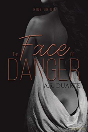 The Face of Danger: Ride or Die - A.R. Duarte [KSIĄŻKA]