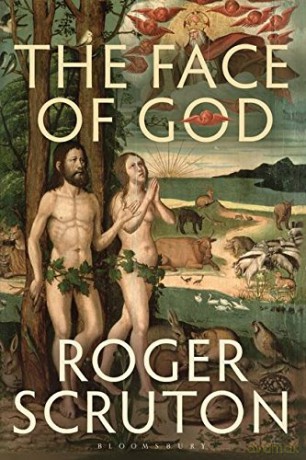 The Face of God: The Gifford Lectures - Roger Scruton [KSIĄŻKA]