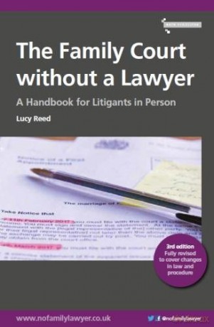 The Family Court without a Lawyer: A Handbook for Litigants in Person - Lucy Reed [KSIĄŻKA]