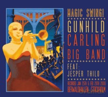 Gunhild Carling Big Band: Magic Swing! [CD]