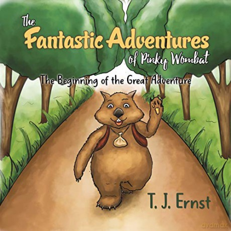 The Fantastic Adventures of Pinky Wombat: The Beginning of the Great Adventure - T. J. Ernst [KSIĄŻKA]