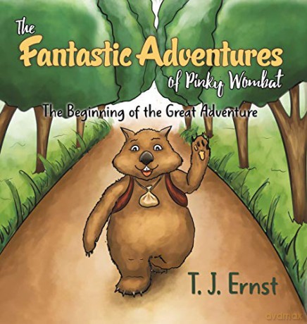The Fantastic Adventures of Pinky Wombat: The Beginning of the Great Adventure - T. J. Ernst [KSIĄŻKA]