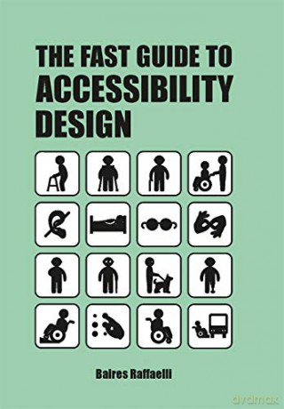 The Fast Guide to Accessibility Design - Bares Raffaelli [KSIĄŻKA]