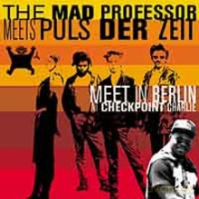 Mad Professor: Meets Puls Der Zeit [CD]