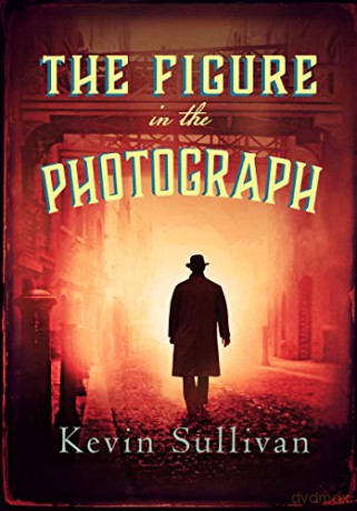 The Figure in the Photograph: The page-turning historical whodunnit - Kevin Sullivan [KSIĄŻKA]