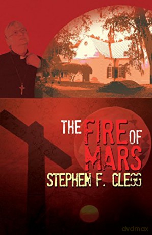 The Fire of Mars - Stephen F. Clegg [KSIĄŻKA]