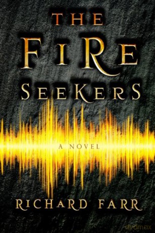 The Fire Seekers: 01 (The Babel Trilogy) - Richard Farr [KSIĄŻKA]