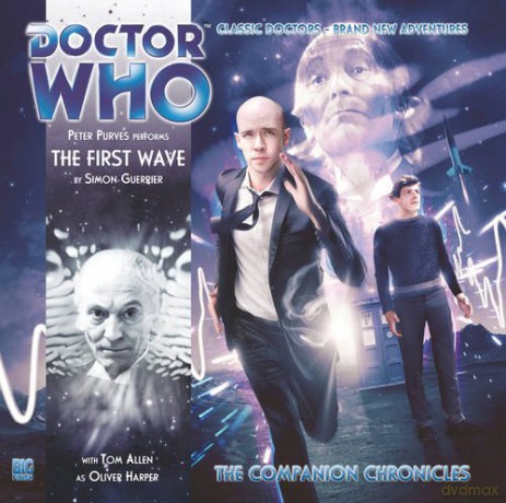 The First Wave (Doctor Who: The Companion Chronicles) - Simon Guerrier [KSIĄŻKA]