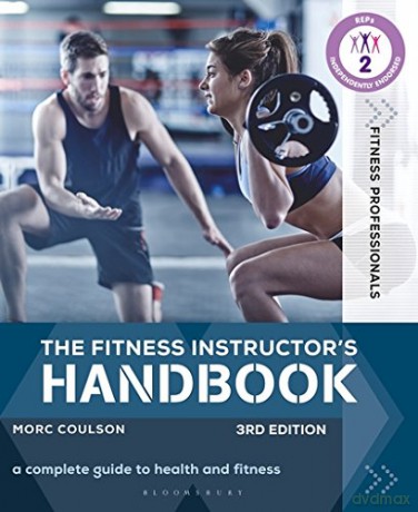 The Fitness Instructor's Handbook: A Complete Guide to Health and Fitness (Fitness Professionals) - Morc Coulson [KSIĄŻKA]