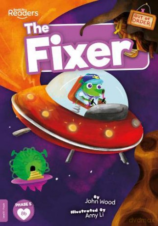 The Fixer (BookLife Readers) - John Wood [KSIĄŻKA]