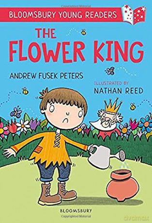 The Flower King: A Bloomsbury Young Reader: Gold Book Band (Bloomsbury Young Readers) - Andrew Fusek Peters [KSIĄŻKA]
