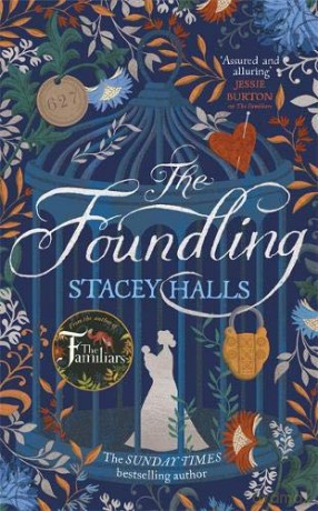 The Foundling: From the Sunday Times bestselling author of The Familiars - Stacey Halls [KSIĄŻKA]